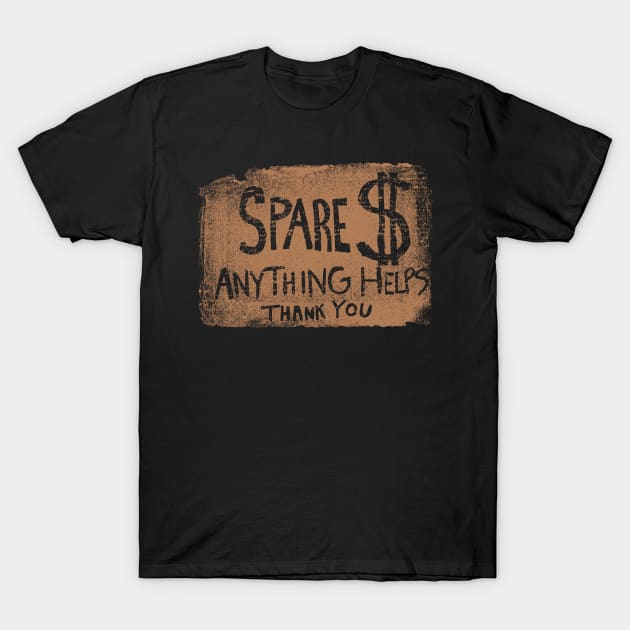 The One and Only Hands-free Panhandler T-Shirt by SMcGuire